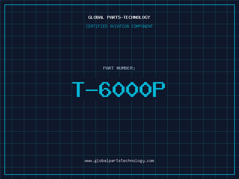 Aviation Part T-6000P