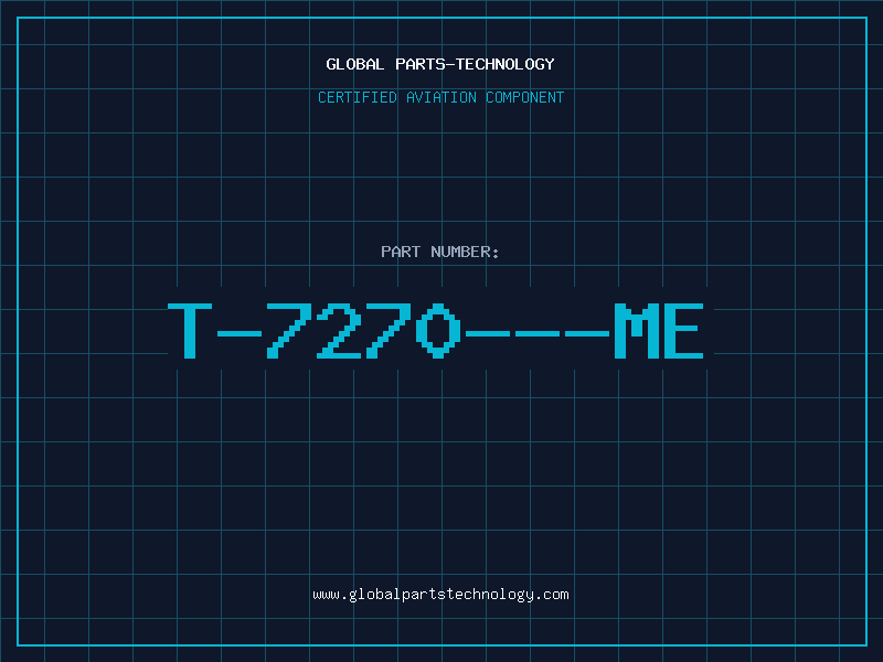 Aviation Part T-7270---ME