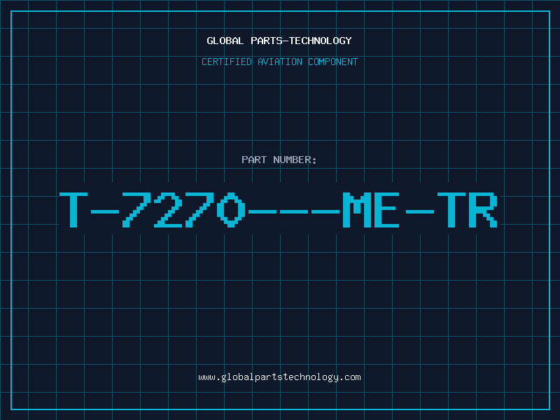 Aviation Part T-7270---ME-TR