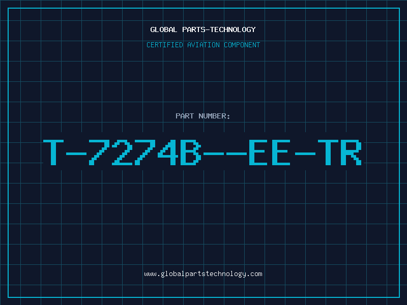 Aviation Part T-7274B--EE-TR