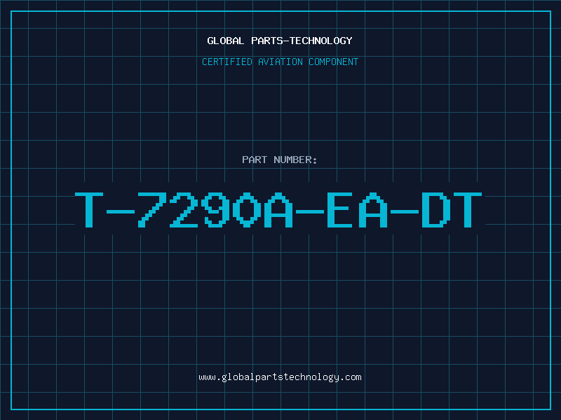 Aviation Part T-7290A-EA-DT