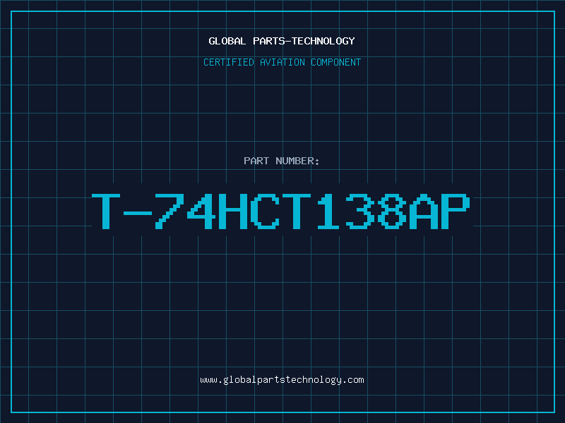 Aviation Part T-74HCT138AP