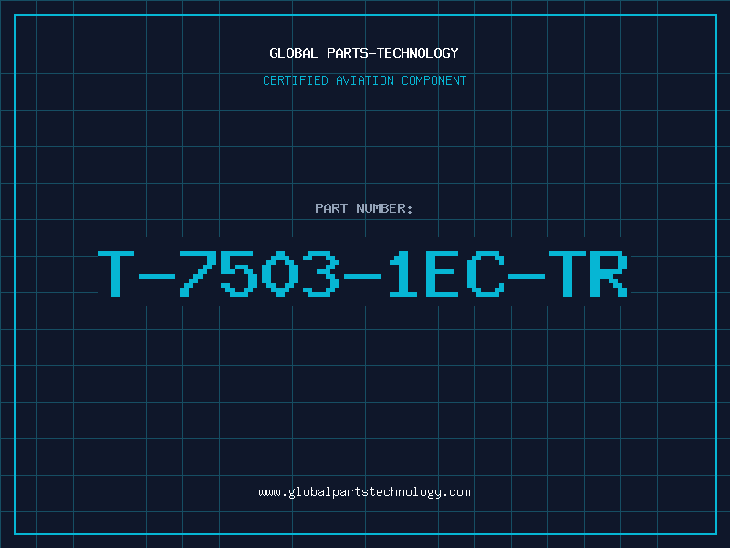 Aviation Part T-7503-1EC-TR