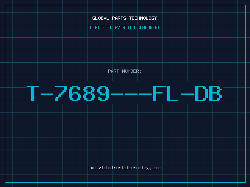 Aviation Part T-7689---FL-DB