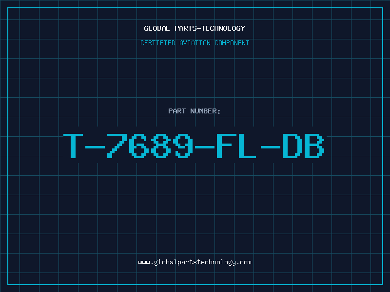 Aviation Part T-7689-FL-DB