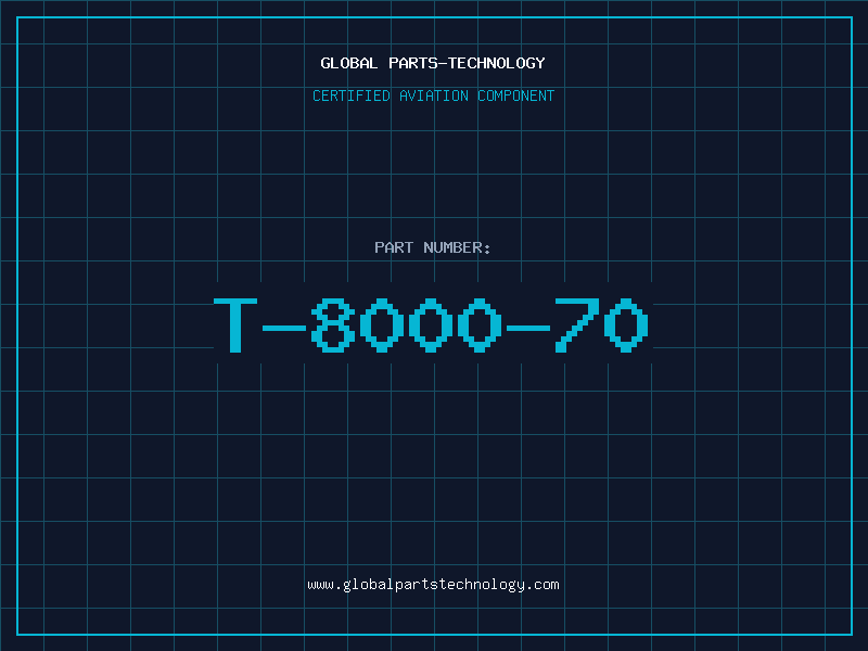 Aviation Part T-8000-70