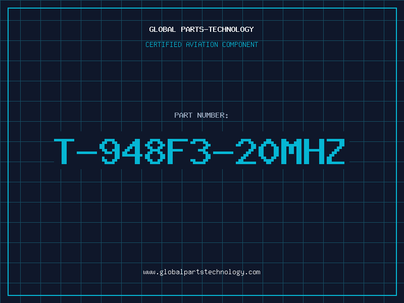 Aviation Part T-948F3-20MHZ