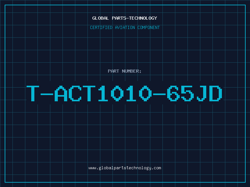 Aviation Part T-ACT1010-65JD