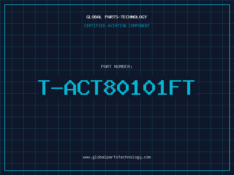 Aviation Part T-ACT80101FT