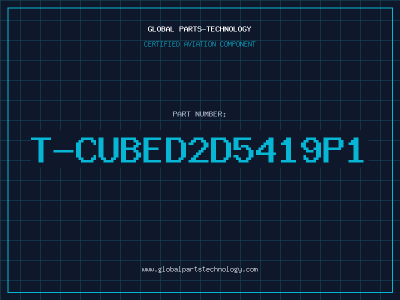 Aviation Part T-CUBED2D5419P1