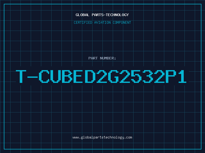 Aviation Part T-CUBED2G2532P1