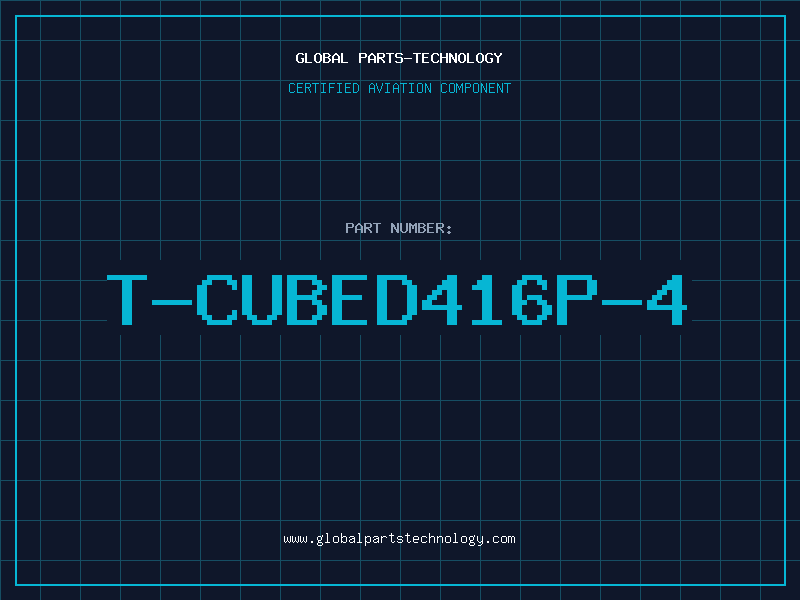Aviation Part T-CUBED416P-4