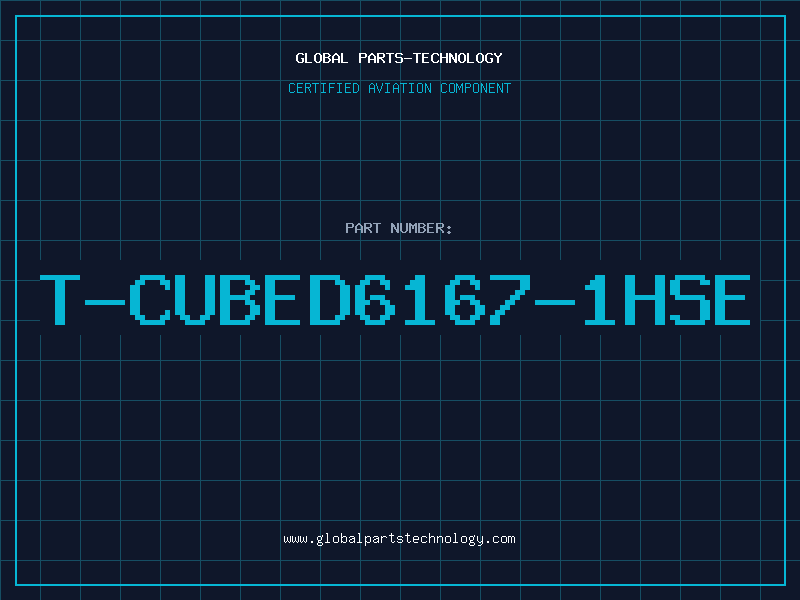 Aviation Part T-CUBED6167-1HSE