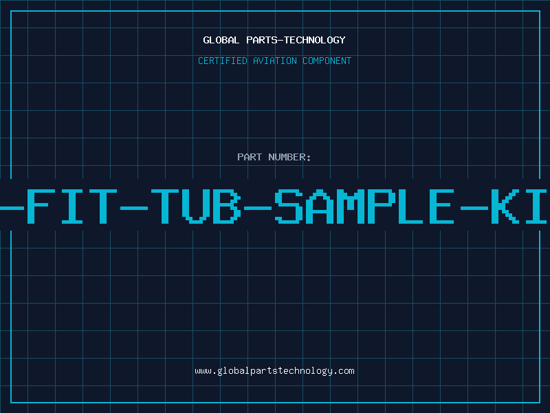 Aviation Part T-FIT-TUB-SAMPLE-KIT