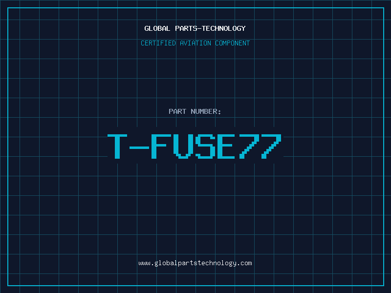 Aviation Part T-FUSE77