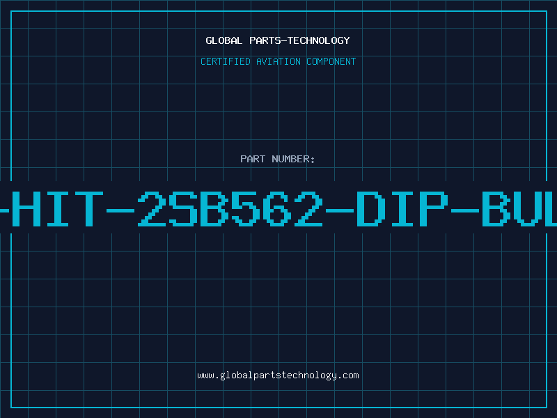 Aviation Part T-HIT-2SB562-DIP-BULK