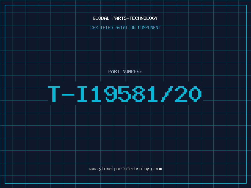 Aviation Part T-I19581/20