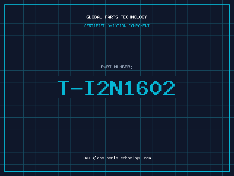 Aviation Part T-I2N1602