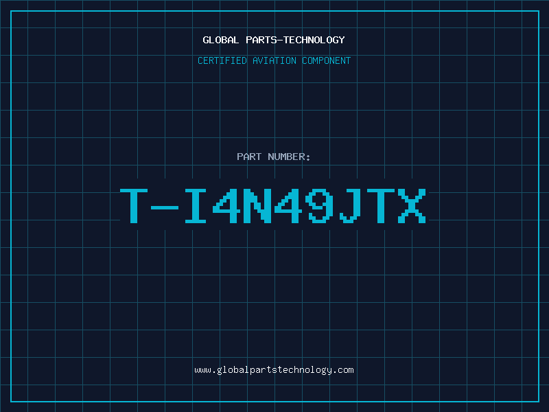 Aviation Part T-I4N49JTX