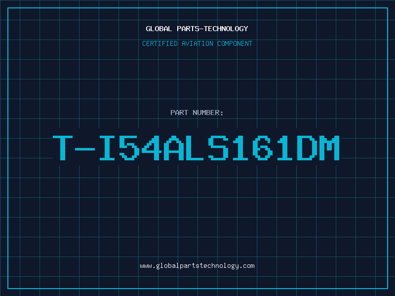 Aviation Part T-I54ALS161DM