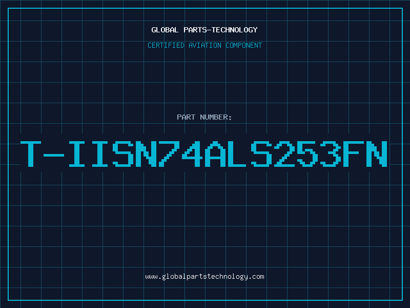 Aviation Part T-IISN74ALS253FN