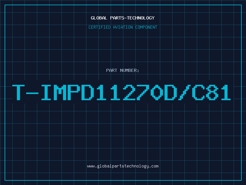 Aviation Part T-IMPD11270D/C81