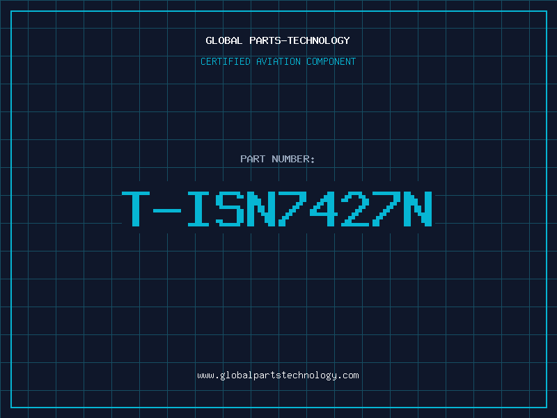 Aviation Part T-ISN7427N