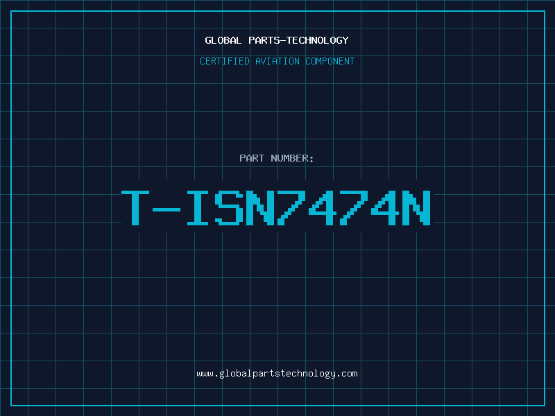 Aviation Part T-ISN7474N