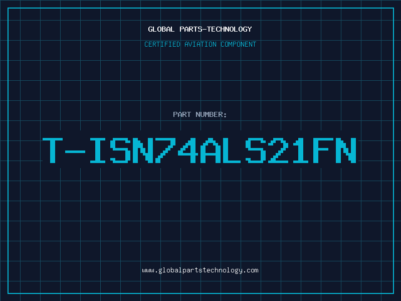 Aviation Part T-ISN74ALS21FN