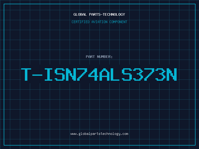 Aviation Part T-ISN74ALS373N