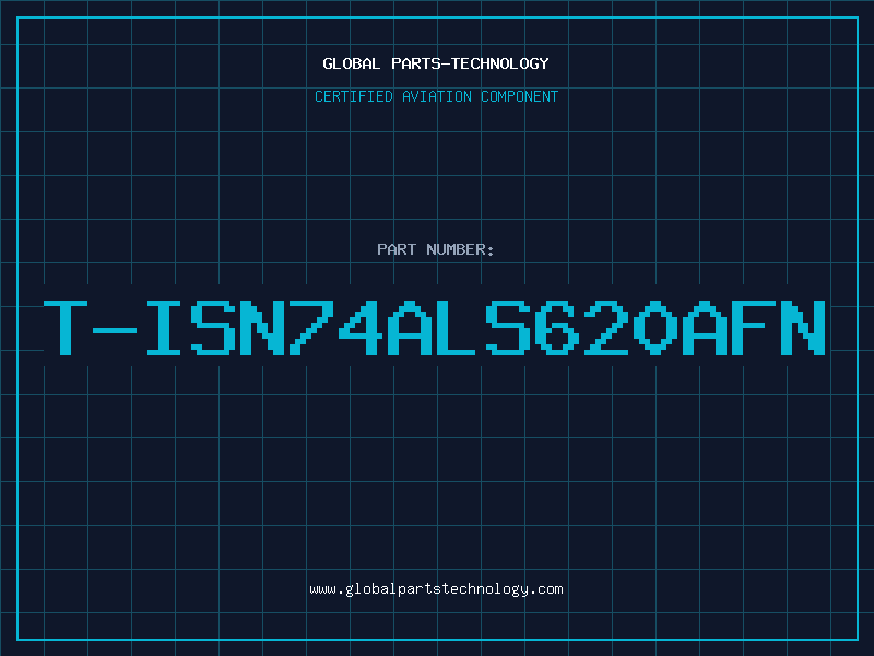 Aviation Part T-ISN74ALS620AFN