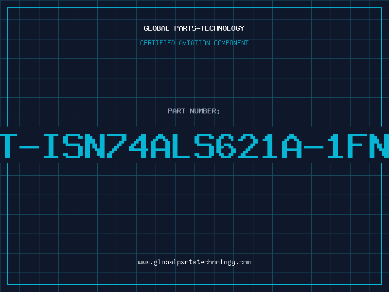 Aviation Part T-ISN74ALS621A-1FN