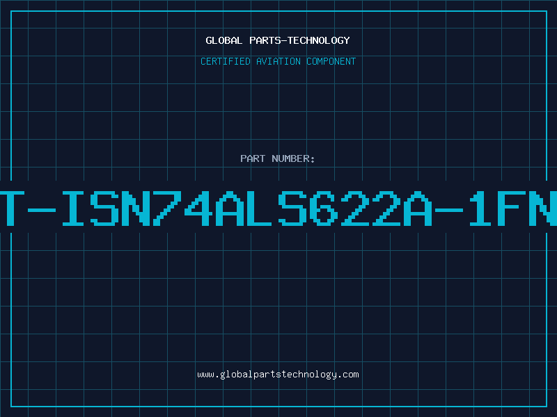 Aviation Part T-ISN74ALS622A-1FN