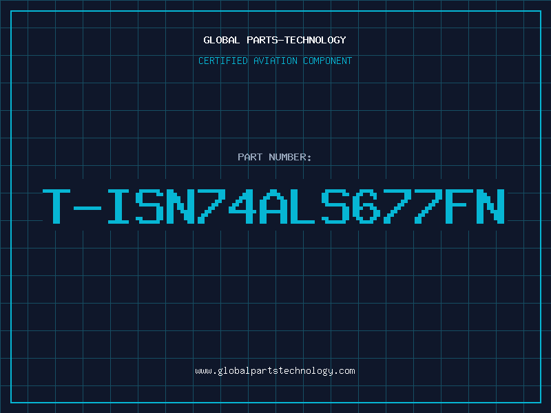 Aviation Part T-ISN74ALS677FN