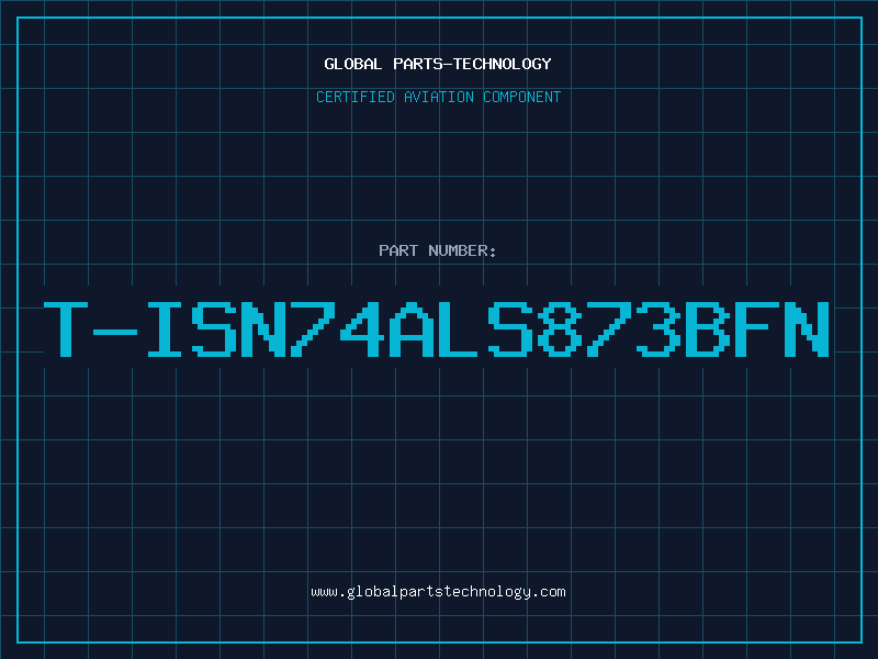 Aviation Part T-ISN74ALS873BFN