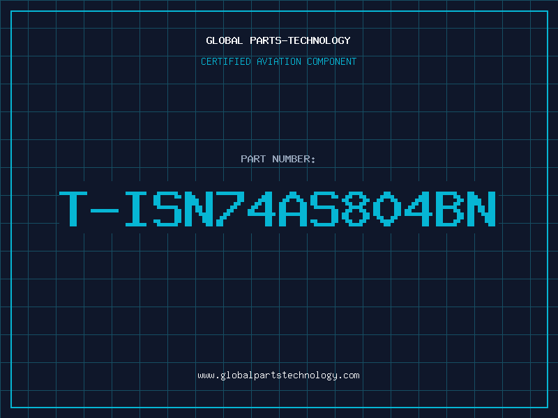 Aviation Part T-ISN74AS804BN