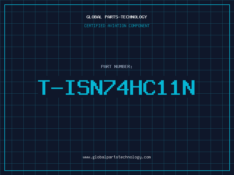 Aviation Part T-ISN74HC11N
