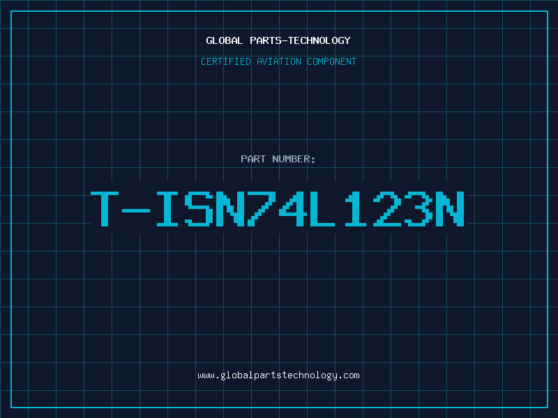 Aviation Part T-ISN74L123N