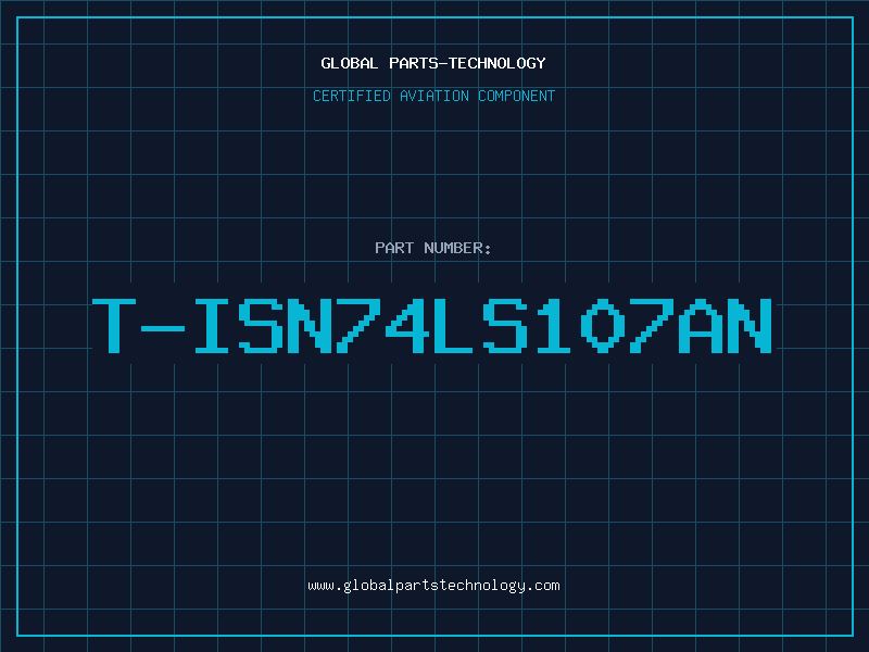 Aviation Part T-ISN74LS107AN