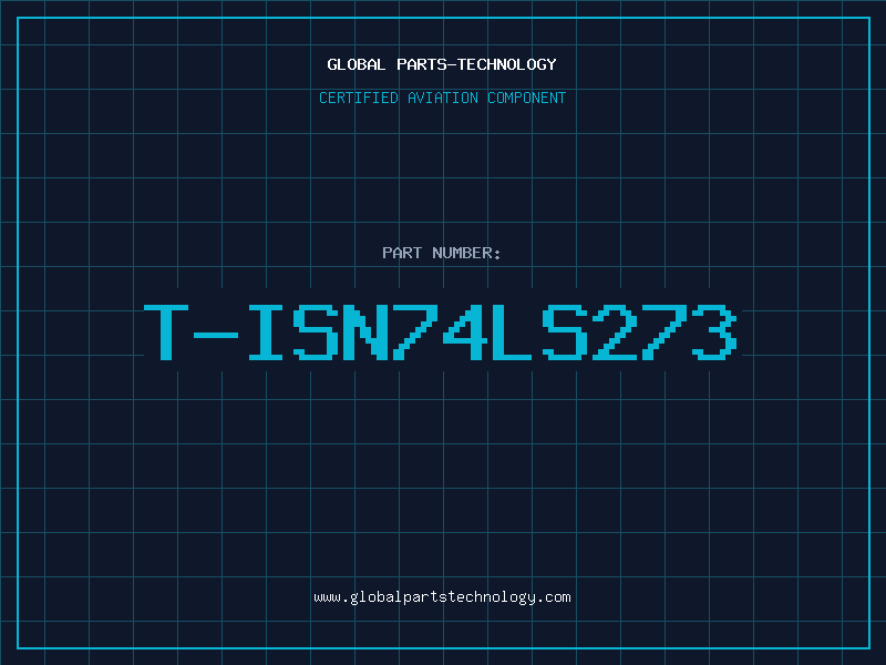 Aviation Part T-ISN74LS273