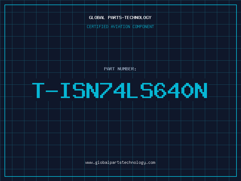 Aviation Part T-ISN74LS640N