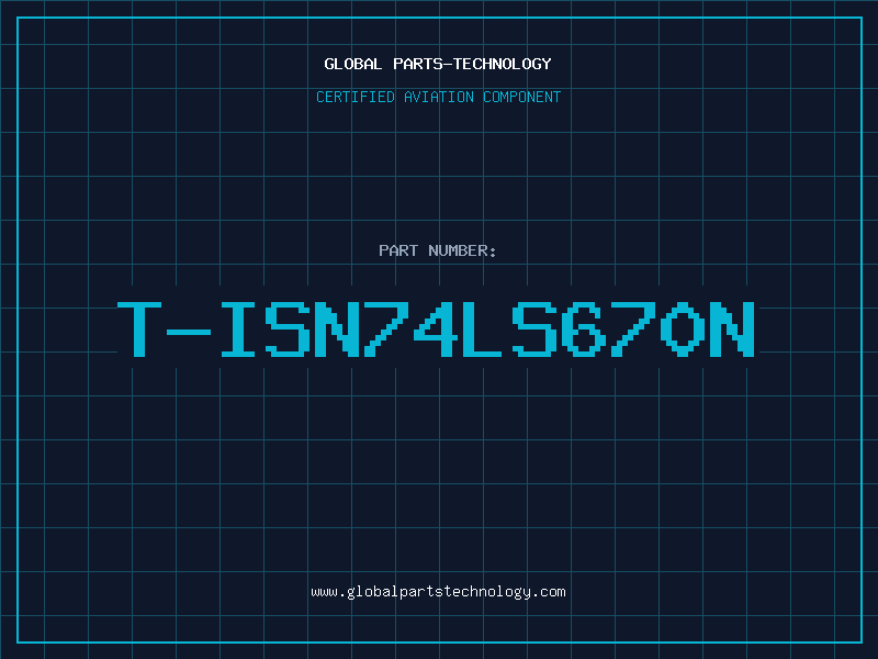 Aviation Part T-ISN74LS670N