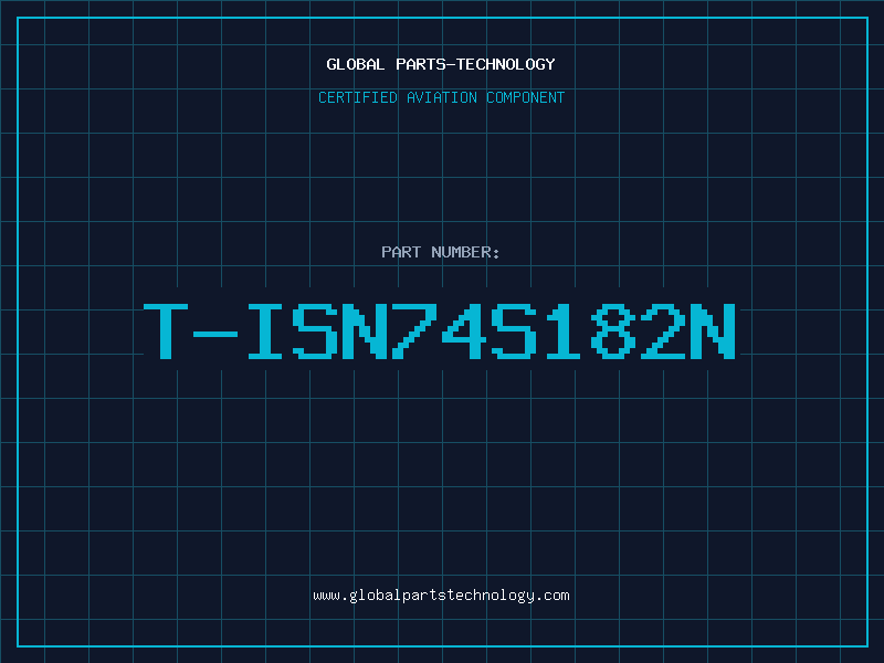 Aviation Part T-ISN74S182N