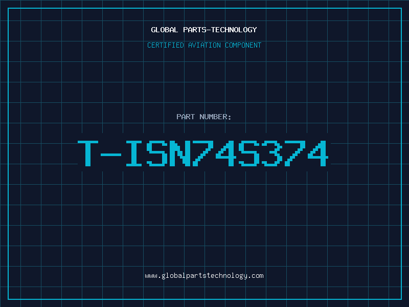 Aviation Part T-ISN74S374