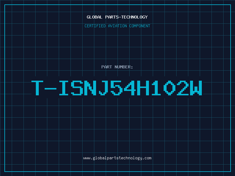 Aviation Part T-ISNJ54H102W