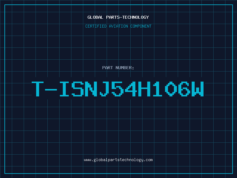 Aviation Part T-ISNJ54H106W