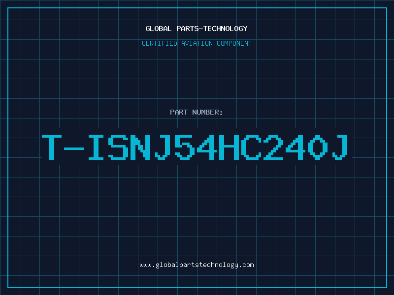 Aviation Part T-ISNJ54HC240J