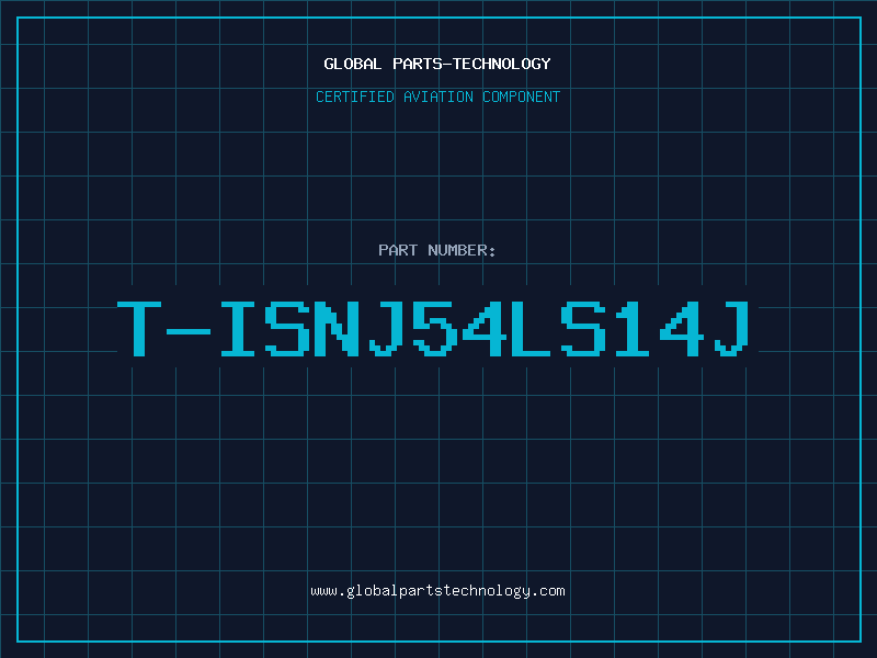 Aviation Part T-ISNJ54LS14J