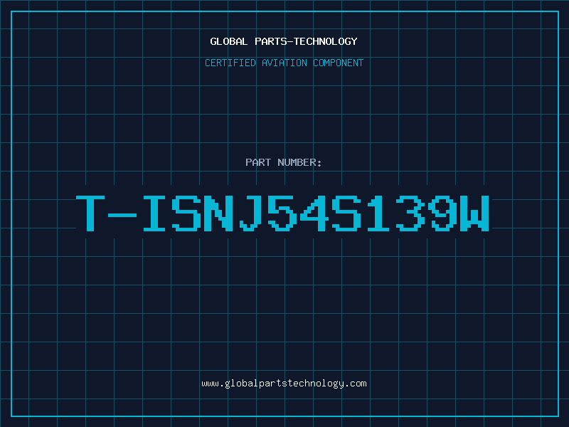 Aviation Part T-ISNJ54S139W