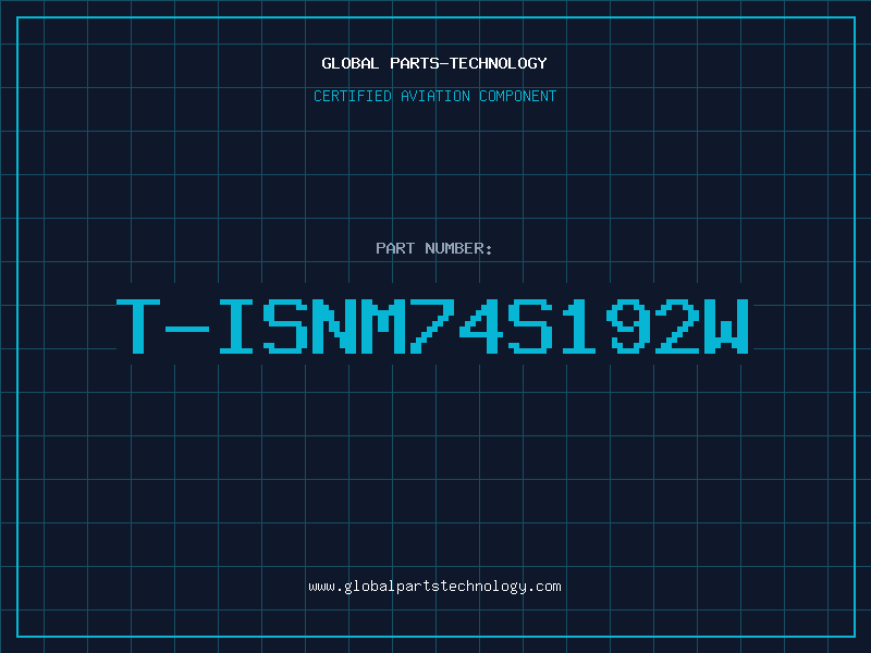 Aviation Part T-ISNM74S192W